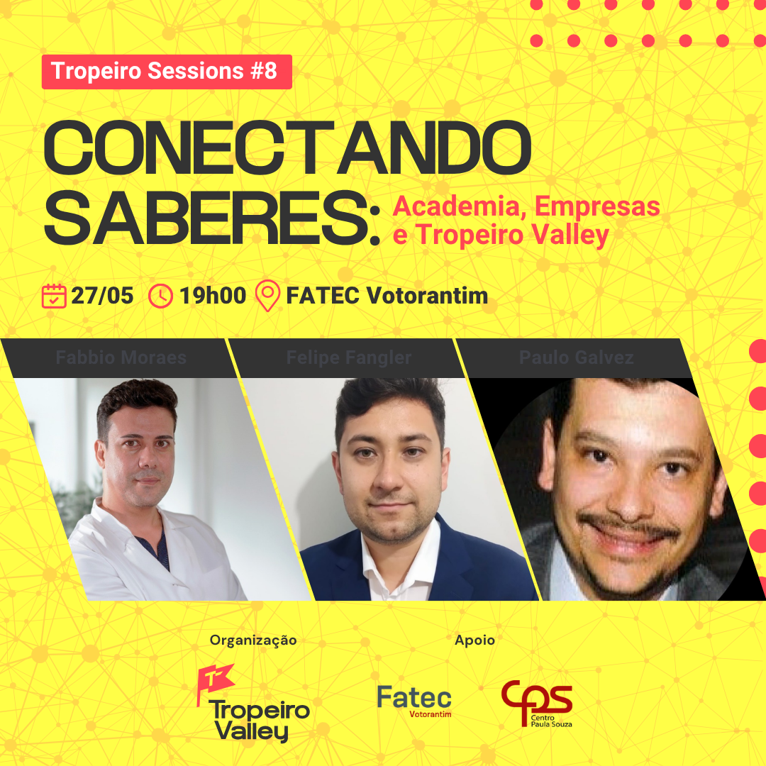 Tropeiro Sessions #8 — Conectando Saberes: Academia, Empresas e Tropeiro Valley